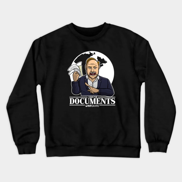 Alex Jones - I Have the Documents Crewneck Sweatshirt by TreemanMorse